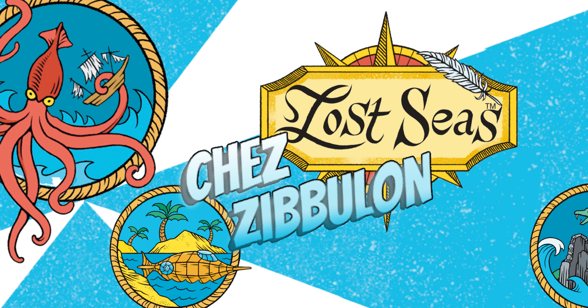 CHEZ ZIBBULON - LOST SEAS