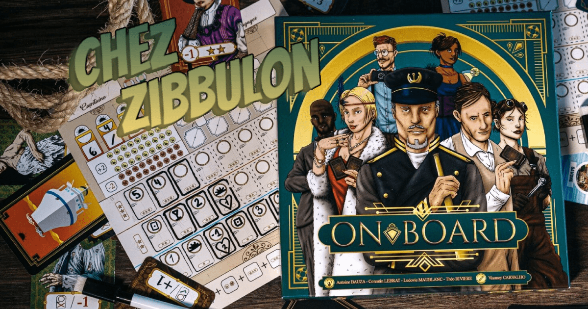 CHEZ ZIBBULON - ON BOARD