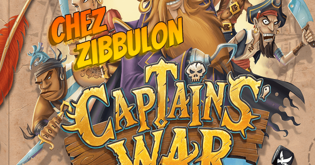 CHEZ ZIBBULON - CAPTAIN'S WAR