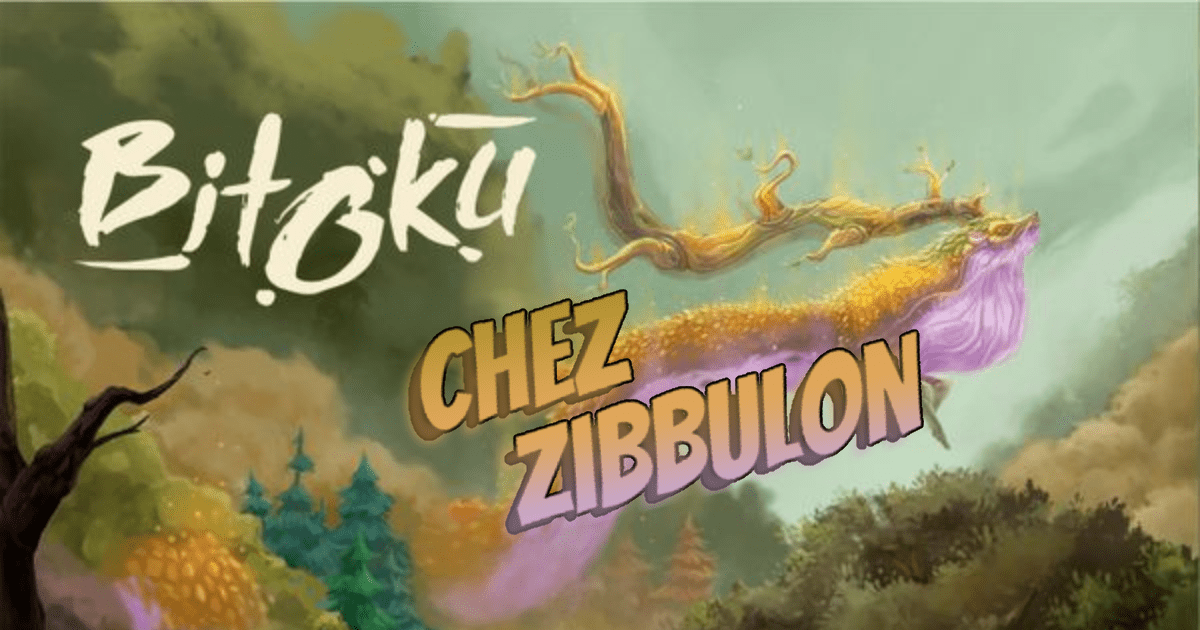 CHEZ ZIBBULON - Bitoku